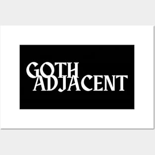 Goth Adjacent Posters and Art